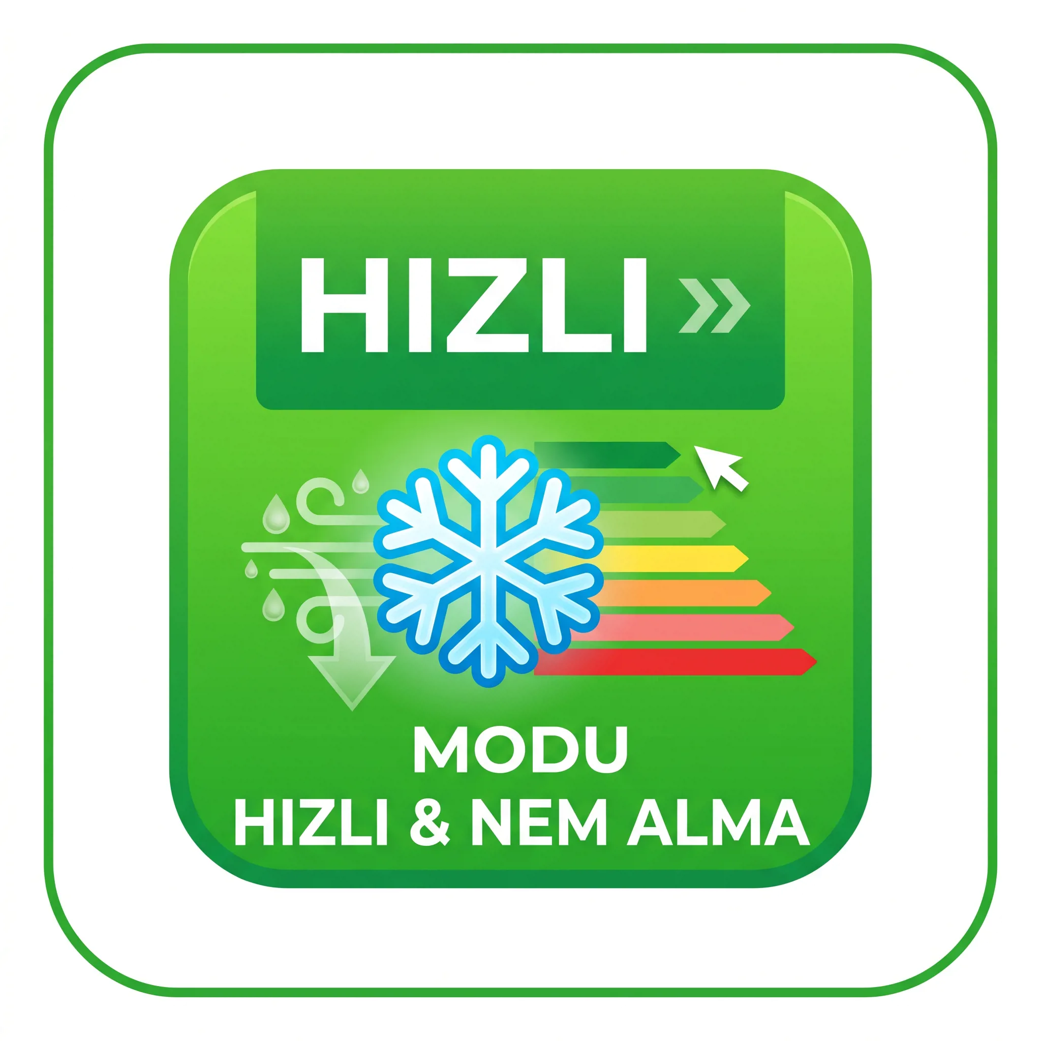 Hızlı soğutma ve nem alma modu