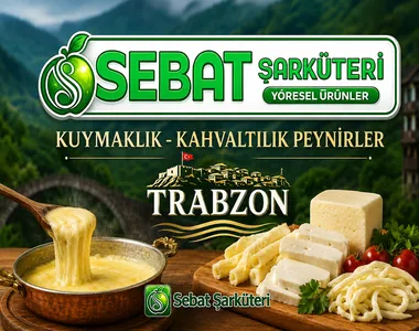 SEBAT ŞARKÜTERİ VE YÖRESEL ÜRÜNLER TRABZON KUYMAKLIK KAHVALTILIK ÜRÜNLER